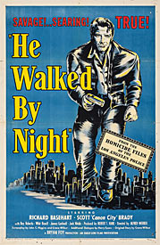 He walked by night