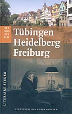Tübingen, Heidelberg, Freiburg