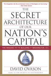 David Ovason - The Secret Architecture of our Nation's Capital